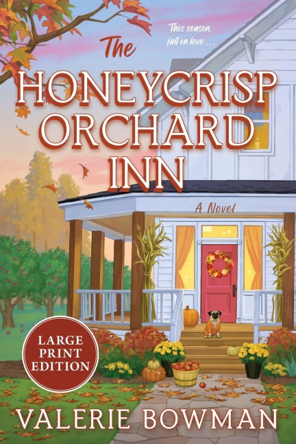 The Honeycrisp Orchard Inn - Valerie Bowman