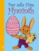 Cover-Bild zum Titel 'Der edle Hase Hyazinth' von 'István Frommer'