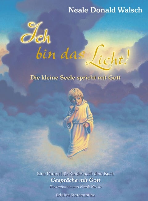 Ich bin das Licht! - Neale Donald Walsch