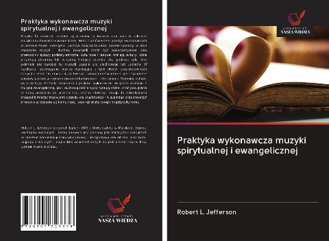 Praktyka wykonawcza muzyki spirytualnej i ewangelicznej - Robert L. Jefferson