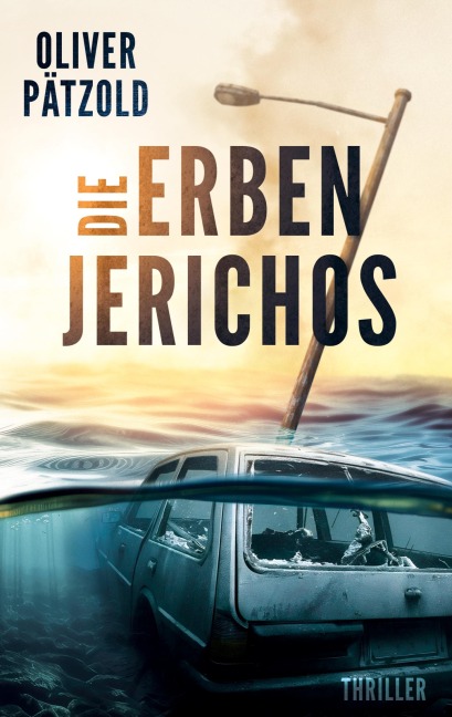 Die Erben Jerichos - Oliver Pätzold