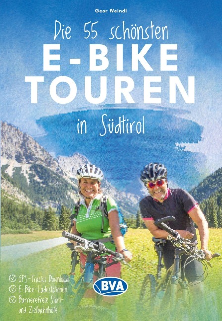 BVA Die 25 schönsten E-Bike Touren in Südtirol - 