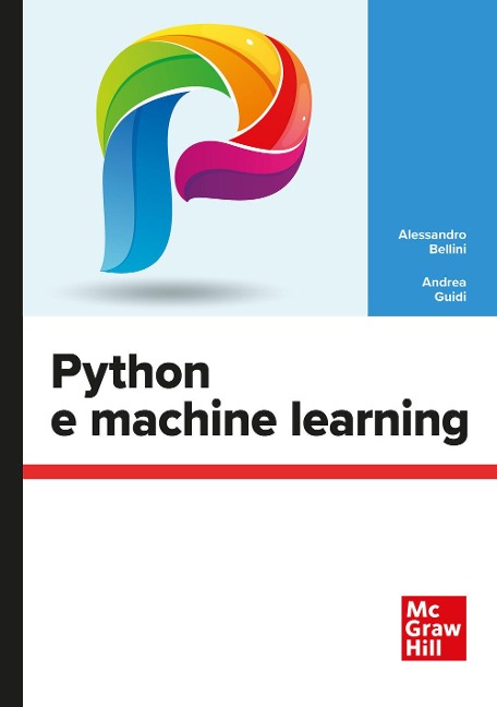 Python e machine learning - Alessandro Bellini, Andrea Guidi