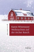 Cover-Bild zum Titel 'Weihnachten auf der Archer Ranch' von 'Karen Witemeyer'