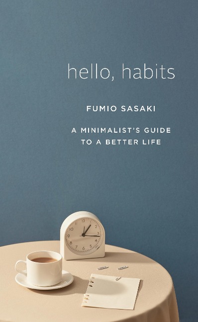 Hello, Habits - Fumio Sasaki