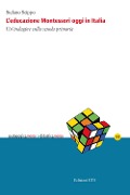 Cover-Bild zum Titel 'L' educazione Montessori oggi in Italia. Un'indagine sulla scuola primaria' von 'Stefano Scippo'