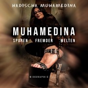 Cover-Bild zum Titel 'Muhamedina' von 'Hadischa Muhamedina'