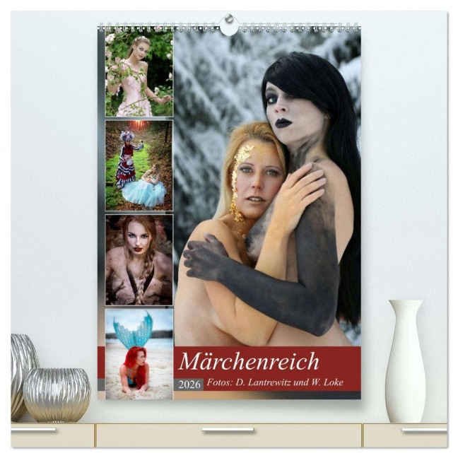 Märchenreich (hochwertiger Premium Wandkalender 2026 DIN A2 hoch), Kunstdruck in Hochglanz - Desirée Lantrewitz und Wolfgang Loke