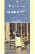 Ci sono sorrisi... - Ring Lardner