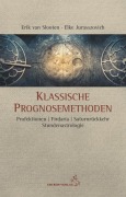 Cover-Bild zum Titel 'Klassische Prognosemethoden' von 'Erik van Slooten, Elke Jurasszovich'