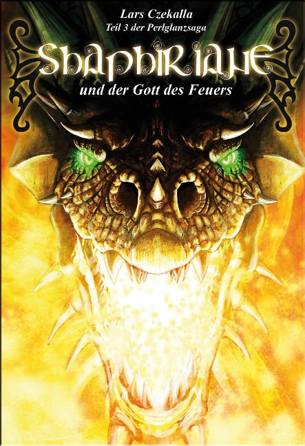 Shaphiriane und der Gott des Feuers - Lars Czekalla