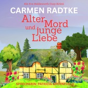 Cover-Bild zum Titel 'Alter Mord und junge Liebe' von 'Carmen Radtke'