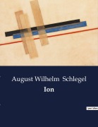 Cover-Bild zum Titel 'Ion' von 'August Wilhelm Schlegel'