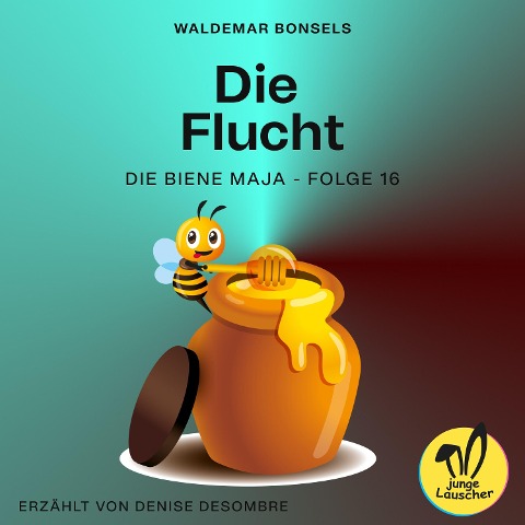 Die Flucht (Die Biene Maja, Folge 16) - Waldemar Bonsels