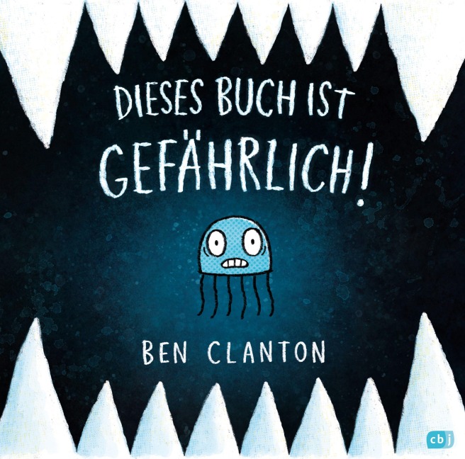 Dieses Buch ist gefährlich - Ben Clanton