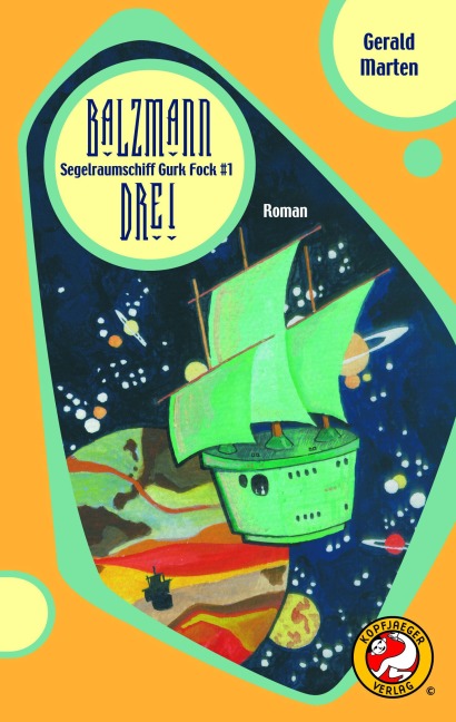 Segelraumschiff Gurk Fock #1 - Gerald Marten