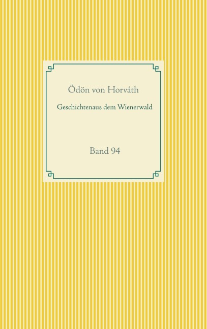 Geschichten aus dem Wienerwald - Ödön Von Horváth