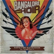 Cover-Bild zum Titel 'Rapid Fire Succession: On Target Part II' von 'Bangalore Choir'
