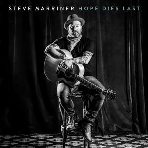 Hope Dies Last - Steve Marriner
