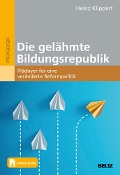 Cover-Bild zum Titel 'Die gelähmte Bildungsrepublik' von 'Heinz Klippert'