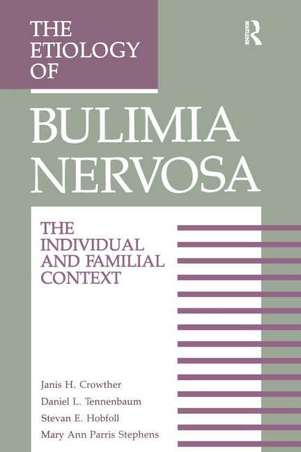 The Etiology Of Bulimia Nervosa - 