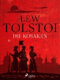 Cover-Bild zum Titel 'Die Kosaken' von 'Lew Tolstoi'