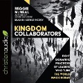 Kingdom Collaborators: Eight Signature Practices of Leaders Who Turn the World Upside Down - Reggie Mcneal, Arthur Morey