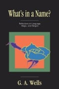 Cover-Bild zum Titel 'What's in a Name?' von 'George Albert Wells'