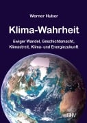 Cover-Bild zum Titel 'Klima-Wahrheit' von 'Werner Huber'