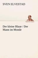 Der kleine Blaue / Der Mann im Monde - Sven Elvestad