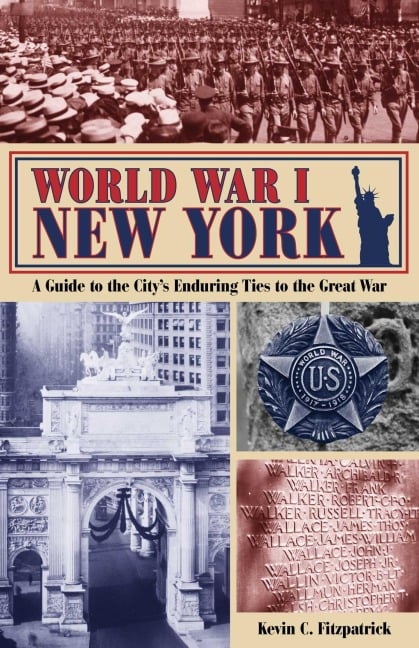 World War I New York - Kevin C. Fitzpatrick