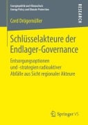 Schlüsselakteure der Endlager-Governance - Cord Drögemüller