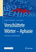 Cover-Bild zum Titel 'Verschüttete Wörter - Aphasie' von 'Holger Grötzbach, Lena Spitzer'