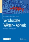 Cover-Bild zum Titel 'Verschüttete Wörter - Aphasie' von 'Holger Grötzbach, Lena Spitzer'