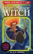 Eighth Grade Witch - C E Simpson