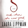 Cover-Bild zum Titel 'And When She Was Good Lib/E' von 'Laura Lippman'