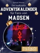 Cover-Bild zum Titel 'Der inoffizielle Adventskalender für Fans von Madsen' von 'Samuel Werner'