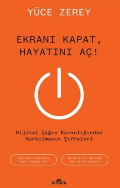 Ekrani Kapat, Hayatini Ac - Yüce Zerey