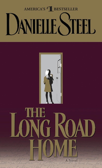 The Long Road Home - Danielle Steel