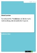 Gestalterische Produktion im Bilderbuch. Entwicklung abenteuerlicher Figuren - David Loretan