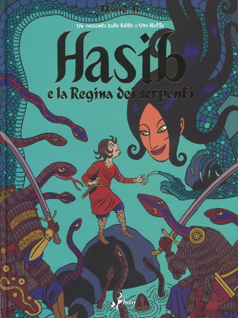 Hasib e la regina dei serpenti - David B.