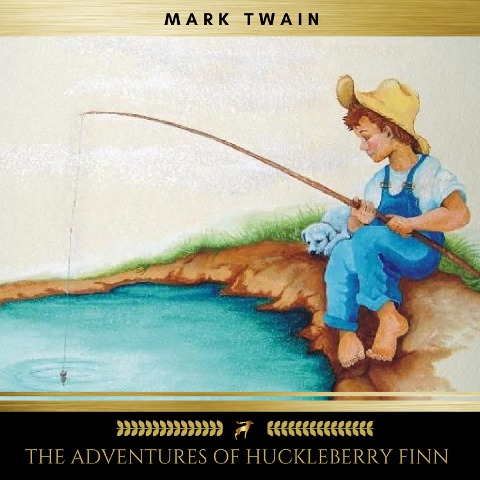 The Adventures of Huckleberry Finn - Mark Twain