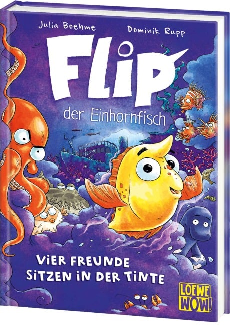 Flip, der Einhornfisch (Band 2) - Vier Freunde sitzen in der Tinte - Julia Boehme