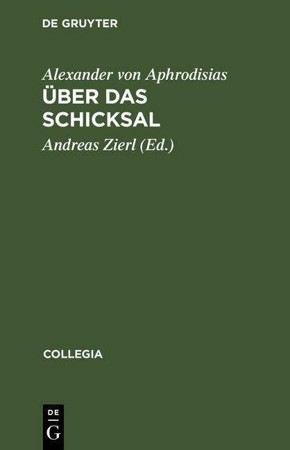 Über das Schicksal - Alexander von Aphrodisias