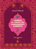 Cover-Bild zum Titel 'L' amore al tempo dei cambiamenti climatici' von 'Josef Pánek'