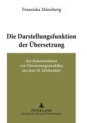 Cover-Bild zum Titel 'Die Darstellungsfunktion der Übersetzung' von 'Franziska Münzberg'