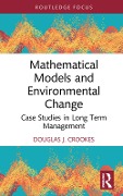 Cover-Bild zum Titel 'Mathematical Models and Environmental Change' von 'Douglas J. Crookes'