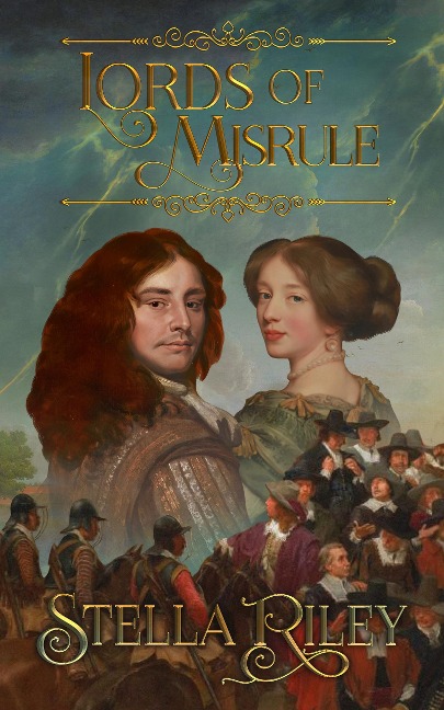 Lords of Misrule (Roundheads & Cavaliers, #4) - Stella Riley