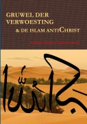Cover-Bild zum Titel 'GRUWEL DER VERWOESTING & DE ISLAM ANTICHRIST' von 'Terra Nova Christiana'