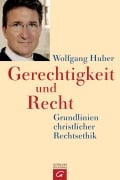 Cover-Bild zum Titel 'Gerechtigkeit und Recht' von 'Wolfgang Huber'